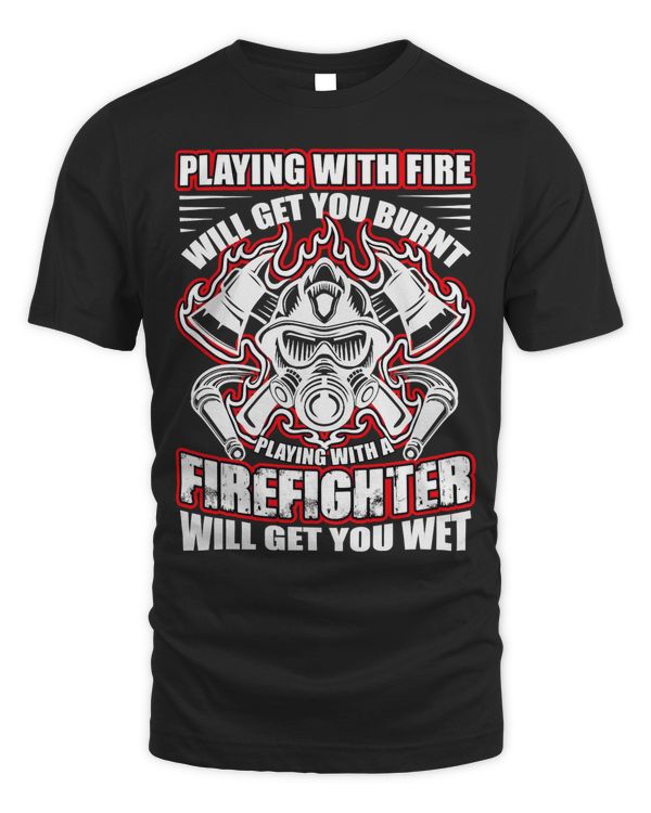 Firefighter Fireman Playing with Fire Will Get You BurnedVintage 45 Firefighting
