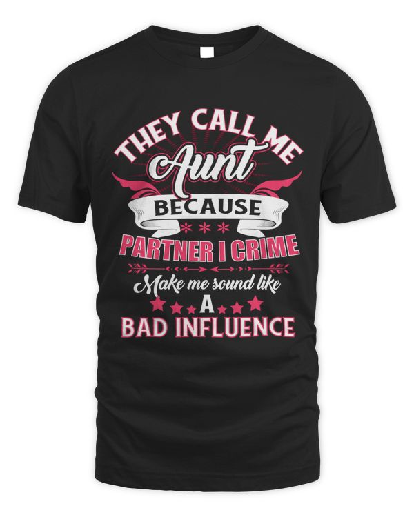 They call me aunt because partner I crime make me sound like a bad influence