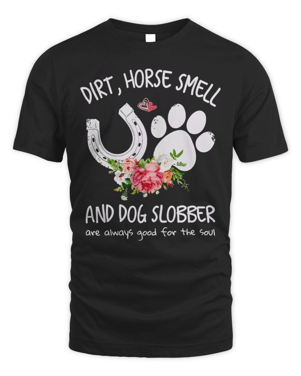 Dog dirt horse smell and dog slobber are always good for the soul81