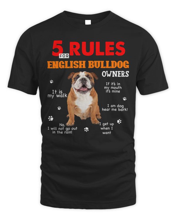 English Bulldog Dog Lover 5 Rules For English Bulldog Owners 245 Bulldog Dad Mom