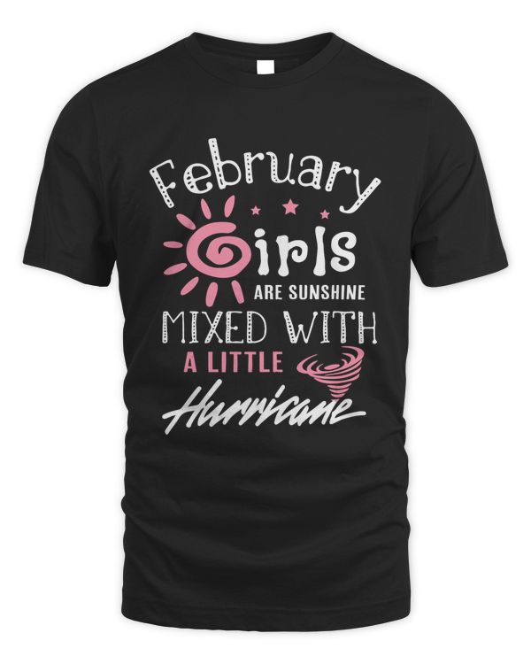 February girls are sunshine mixed with a little hurricane