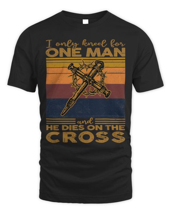 Jesus Christ Christian The Only Man I Kneel For Died On The Cross Jesus Faith Love 94 Bible Verse