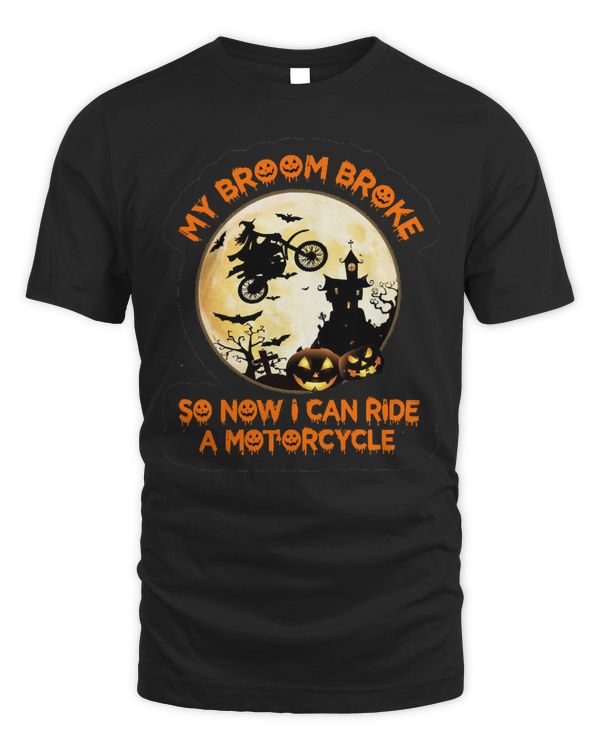 Motocross Rider My Broom Broke So I Ride A Motorcycle474 Motorcyclist