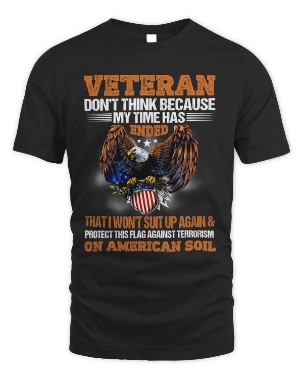 Veteran Dont Think Because My Time Has Ended 393