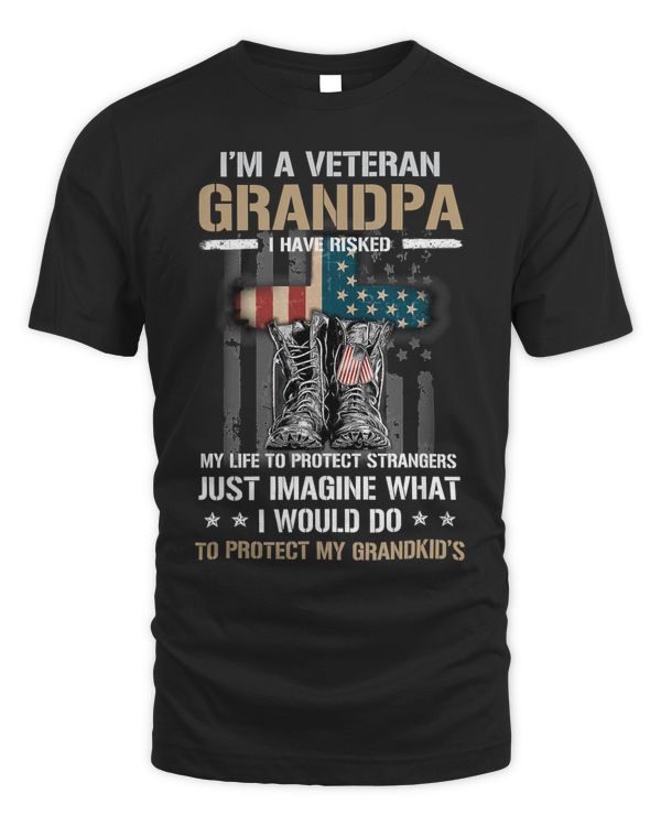 Mens Im A Veteran Grandpa I Have Risked My Life To Protect 133
