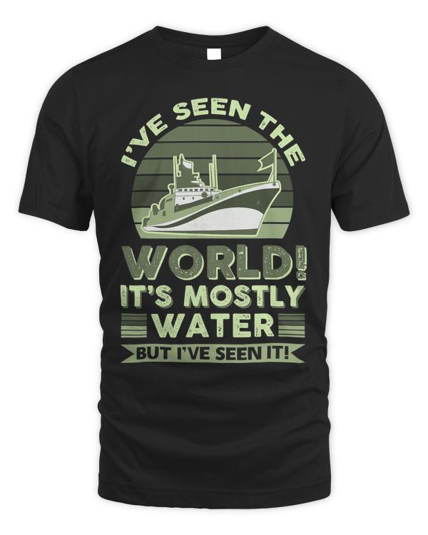 I´Ve Seen The World! It´s Mostly Water But i´ve Seen It 111