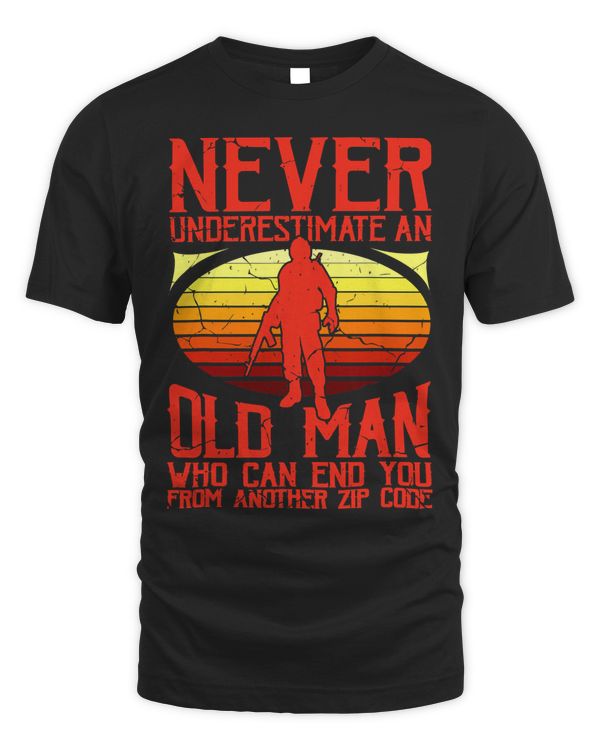 Veterans Day NEVER UNDERESTIMATE AN OLD MAN ZIP CODE 226