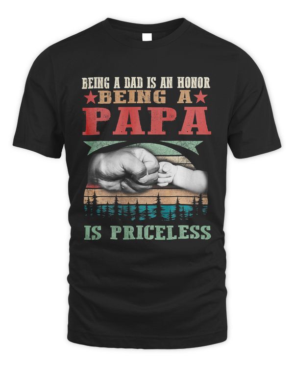 Being A Dad Is An Honor Being A Papa Is Priceless Retro