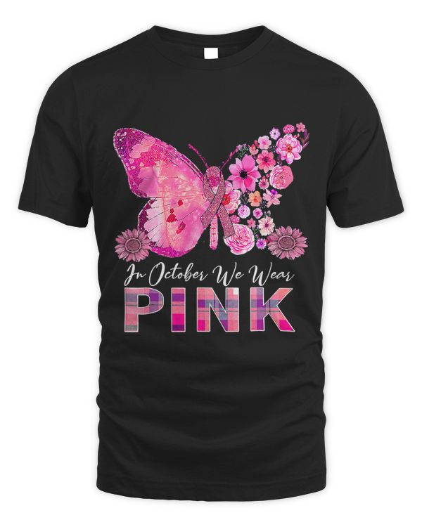 Breast Cancer In October We Wear Pink Breast Cancer Awareness Butterfly 61 Warrior