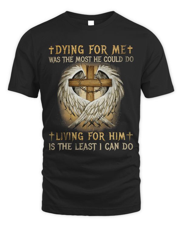 Dying For Me Was The Most He Could Do Living For Him Is The 141