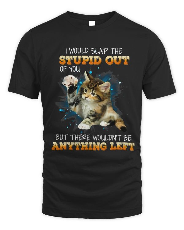 Ill slap the stupidity out of you 239