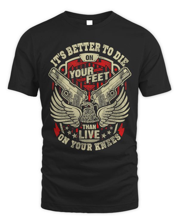 Its Better To Die On Your Feet Than To Live On Your Knees 288