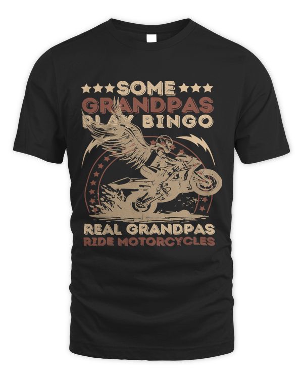 Mens Some Grandpas Play Bingo Real Grandpas Ride Motorcycles39