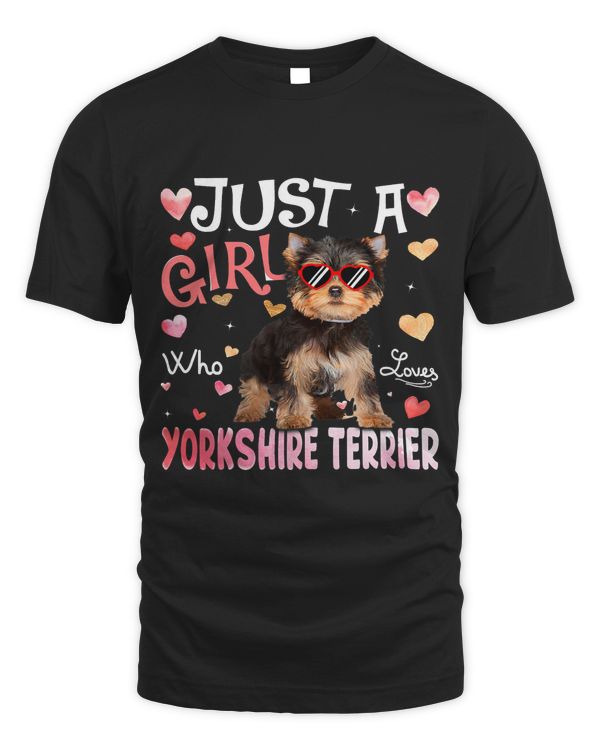Just A Girl Who Loves Yorkshire Terrier Girls Dog Lover210