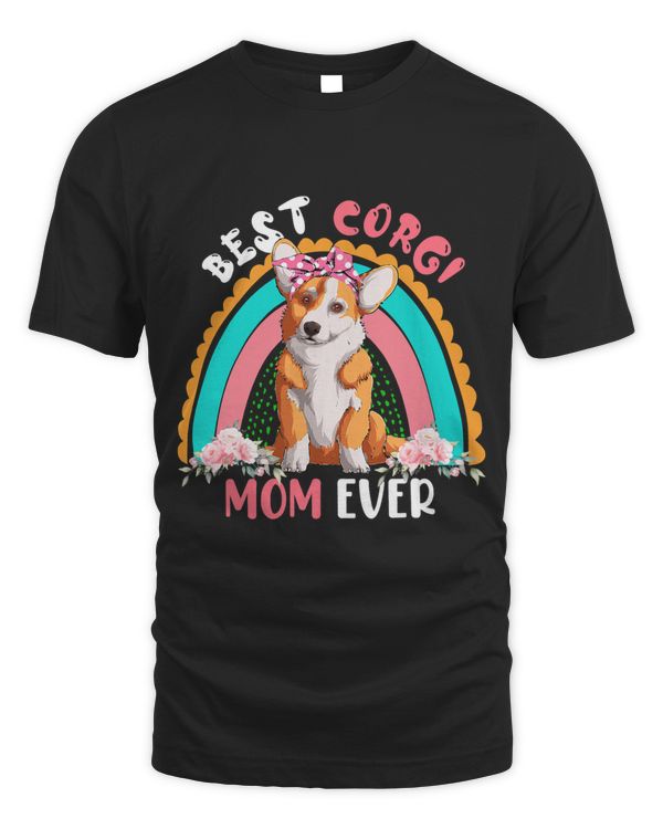 Best Corgi Mom Ever Cute Rainbow Flowers Dog Lover