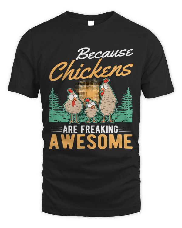 Because Chickens are freaking awesome Chicken413