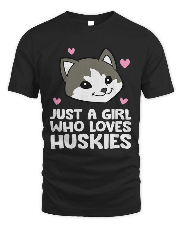 Siberian Husky Dog Just a Girl Who Loves Huskies
