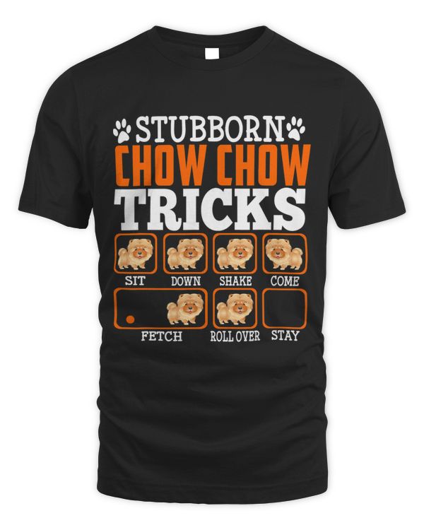 Stubborn Chow Chow Tricks Funny Puppy Dog Lover 432