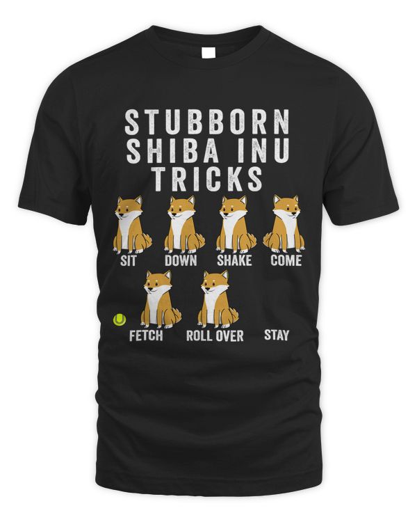 Stubborn Shiba Inu Tricks Funny Dog Gift
