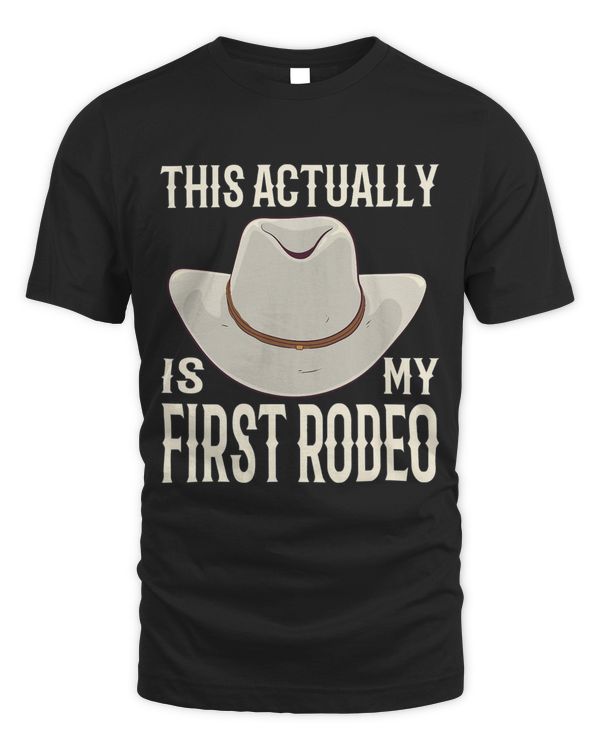 This Actually Is My First Rodeo Cowgirl Bronco Bucking