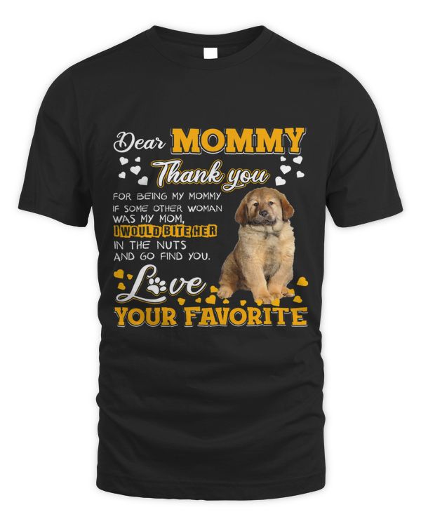 Tibetan Mastiff Dear Mommy Thank You For Being My Mommy