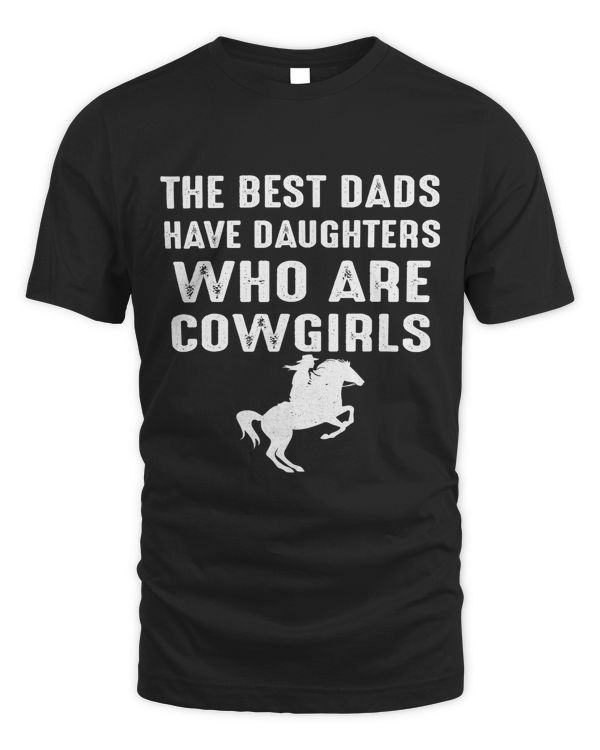 The Best Dads Have Daughters Who Are Cowgirls54