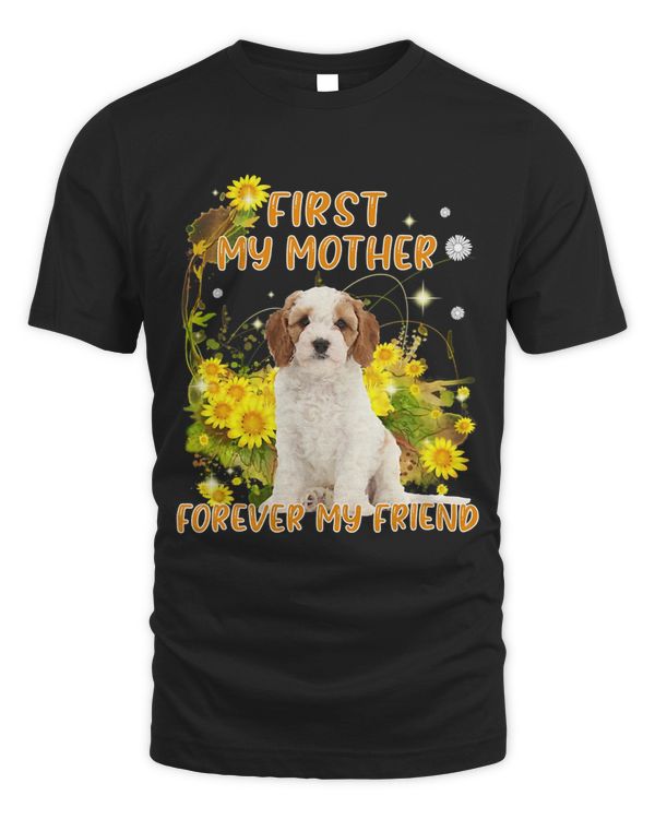 First My Mother Forever My Friend Mothers Day Dog Mom 3