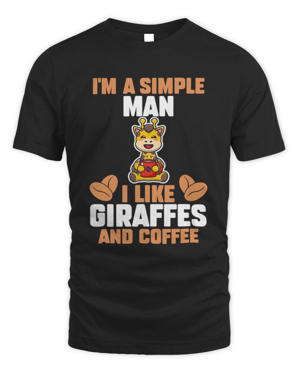 Mens Im a simple Man i like Giraffes and Coffee
