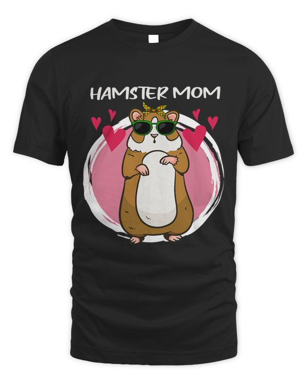 Cool Hamster Mom Animal Pet Mother Hamsters Mice Owner