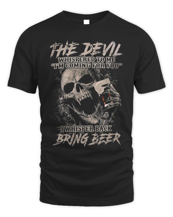 The Devil Whispered To Me Im Coming For You I Whisper Back