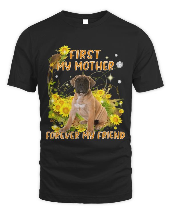 First My Mother Forever My Friend Mothers Day Dog Mom
