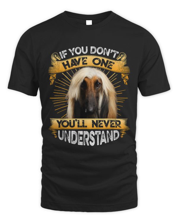 If You Dont Have One Afghan Hound Funny