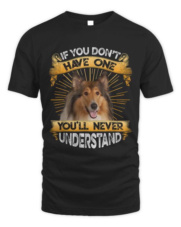 If You Dont Have One Rough Collie Funny