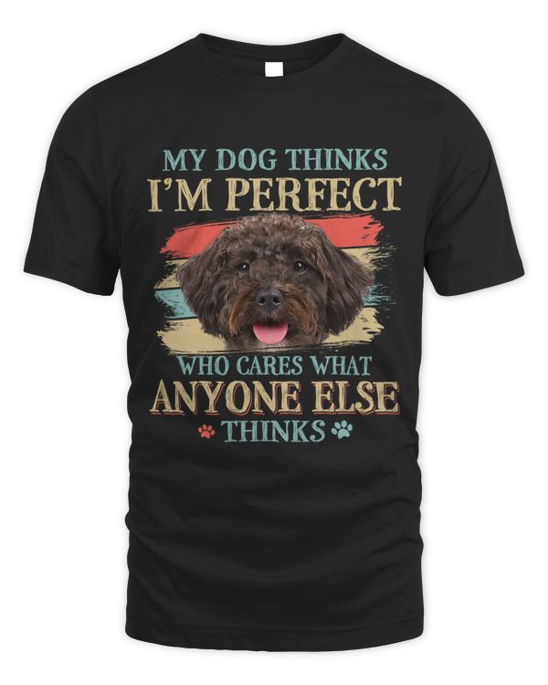 My Dog Thinks Im Perfect Schnoodle Dog Retro Style