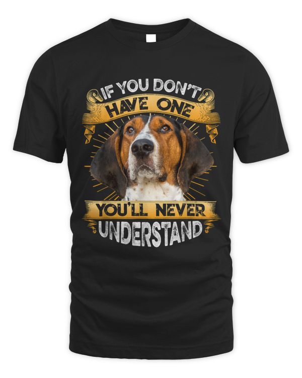 If You Dont Have One Treeing Walker Coonhound Funny