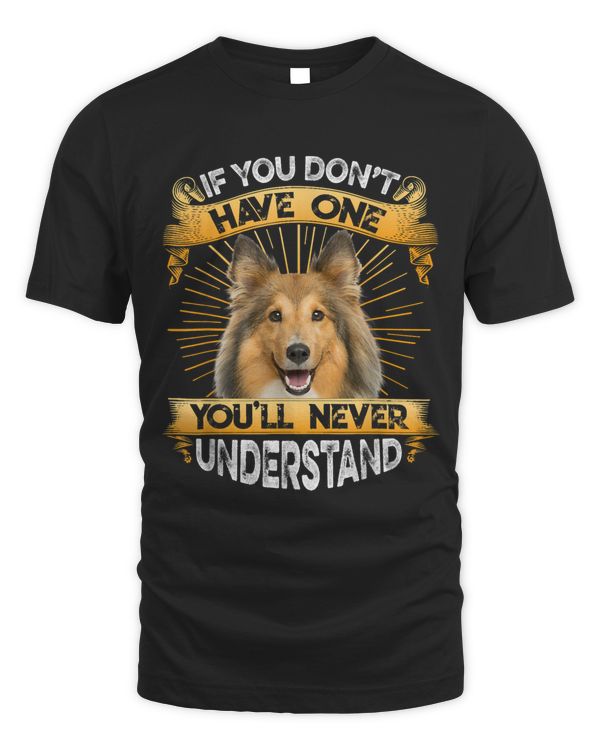 If You Dont Have One Shetland Sheepdog Funny