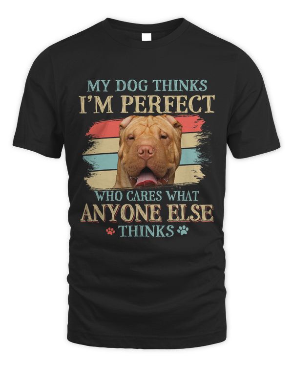My Dog Thinks Im Perfect Shar Pei Dog Retro Style