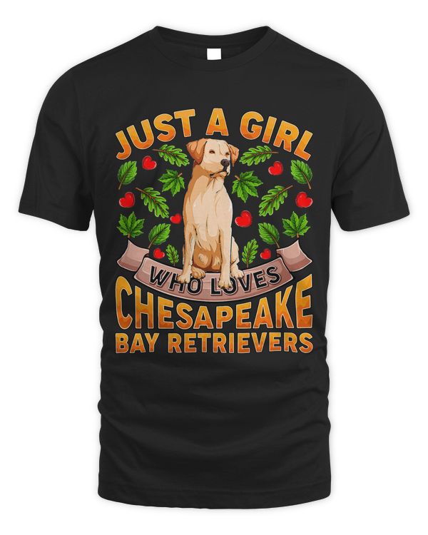 Dog Lover Just A Girl Who Loves Chesapeake Bay Retrievers