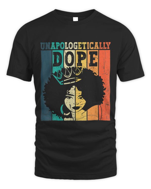 Unapologetically Dope Black History Month Black Women Girl