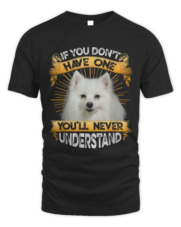 If You Dont Have One American Eskimo Dog Funny