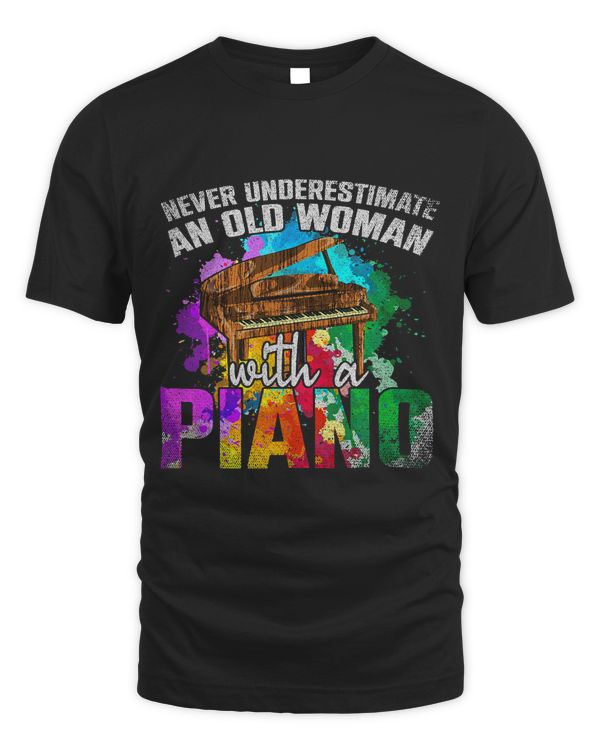 Colorful Never Underestimate An Old Woman With A Piano