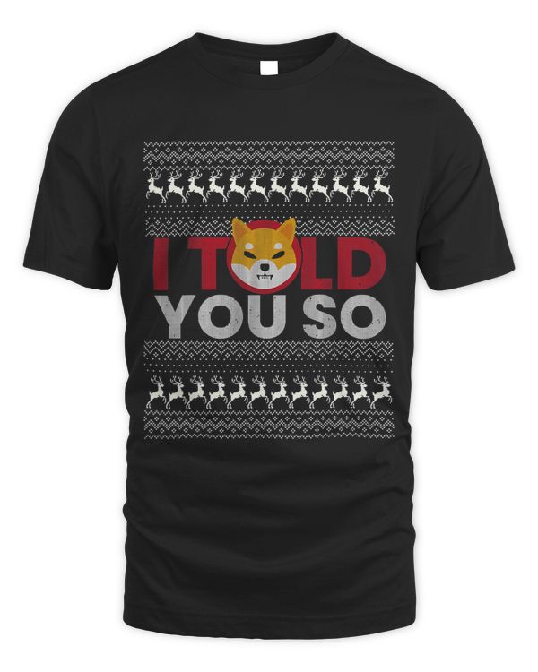 I Told You So Shib Army Shiba Inu Millionaire Crypto Coin