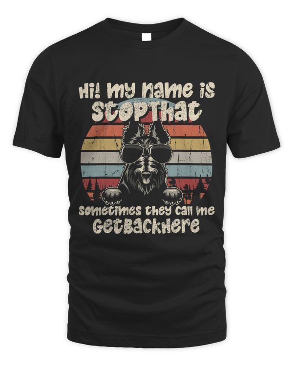 Scottish Terrier My Name Is StopThat Dog Lover Funny