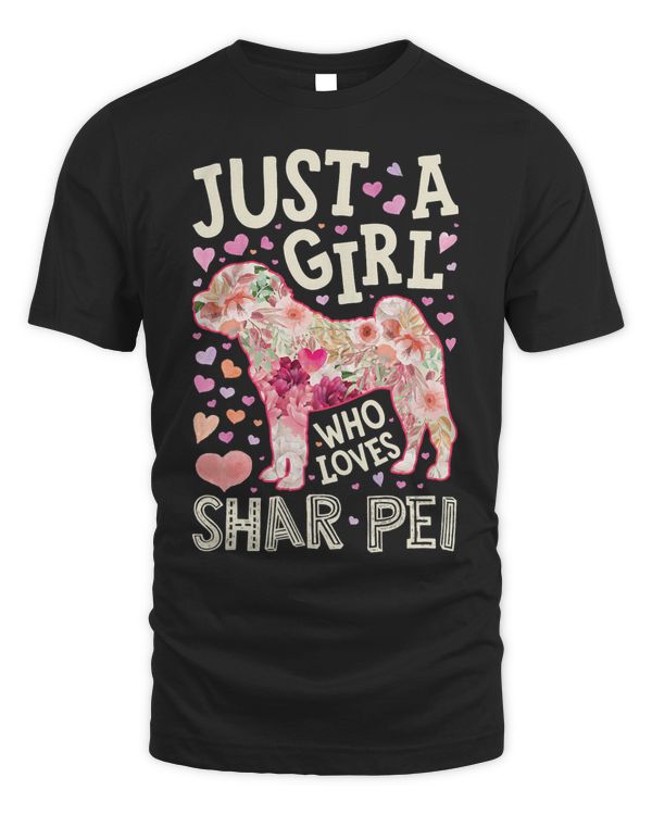 Shar Pei Just A Girl Who Loves Dog Flower Women Cute Floral 129