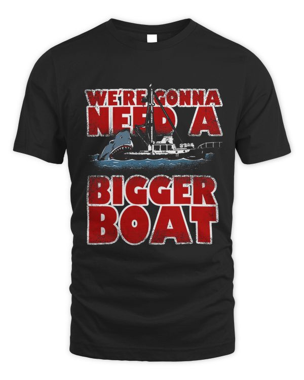 Were Gonna Need A Bigger Boat Funny Shark Lovers Gift 292
