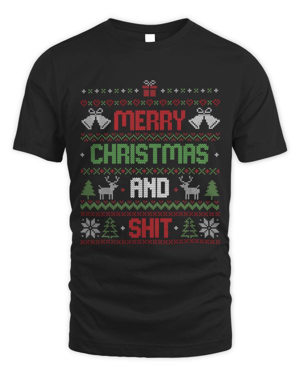 Merry Christmas And Sh!t Funny Christmas Ugly Sweater 295