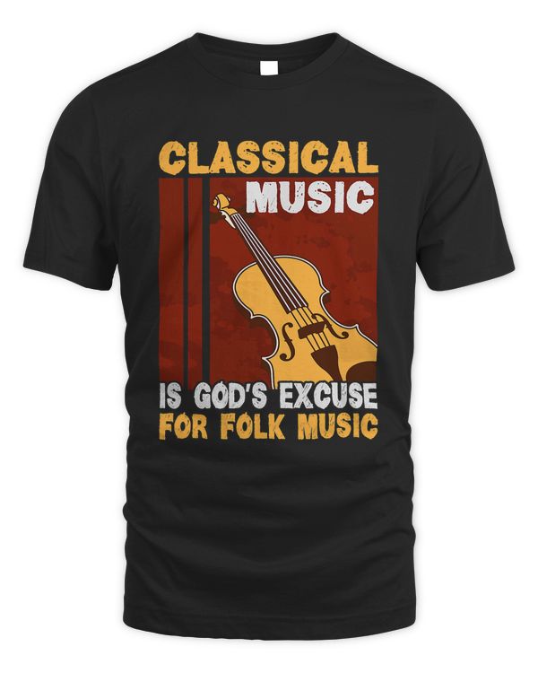 Classical music is gods excuse for folk music Classical