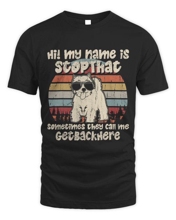 Westie My Name Is StopThat Dog Lover Funny
