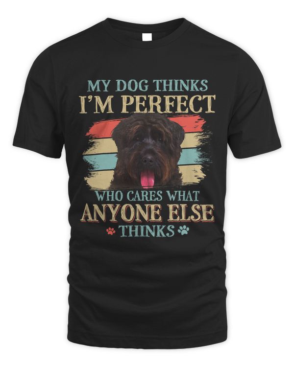 My Dog Thinks Im Perfect Bouvier Des Flandres Retro Style