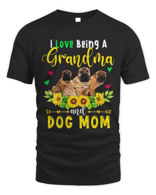 I Love Being A Grandma And Dog Mom Cute Shar Pei Sunflowers